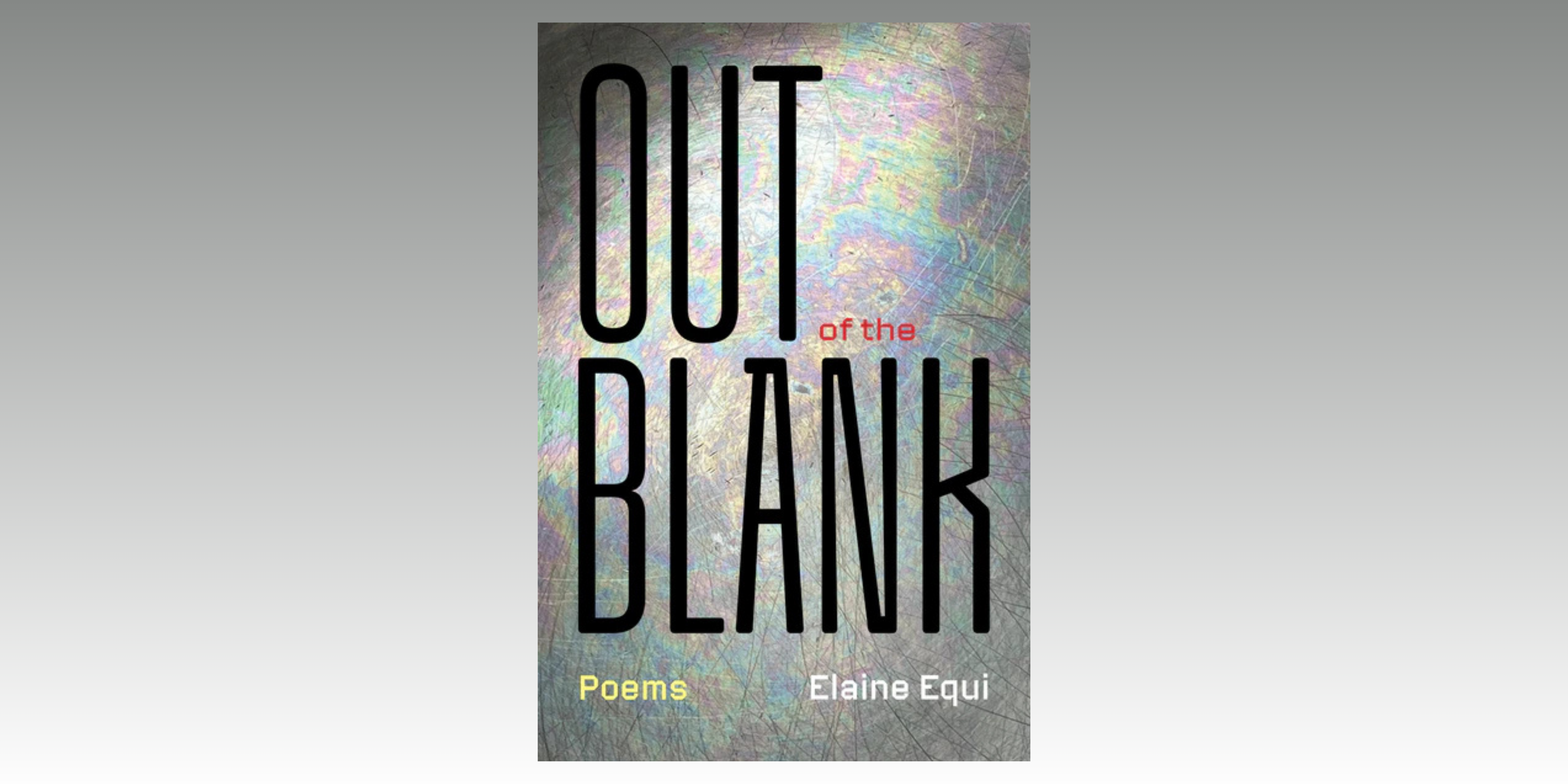 Out of the Blank by Elaine Equi