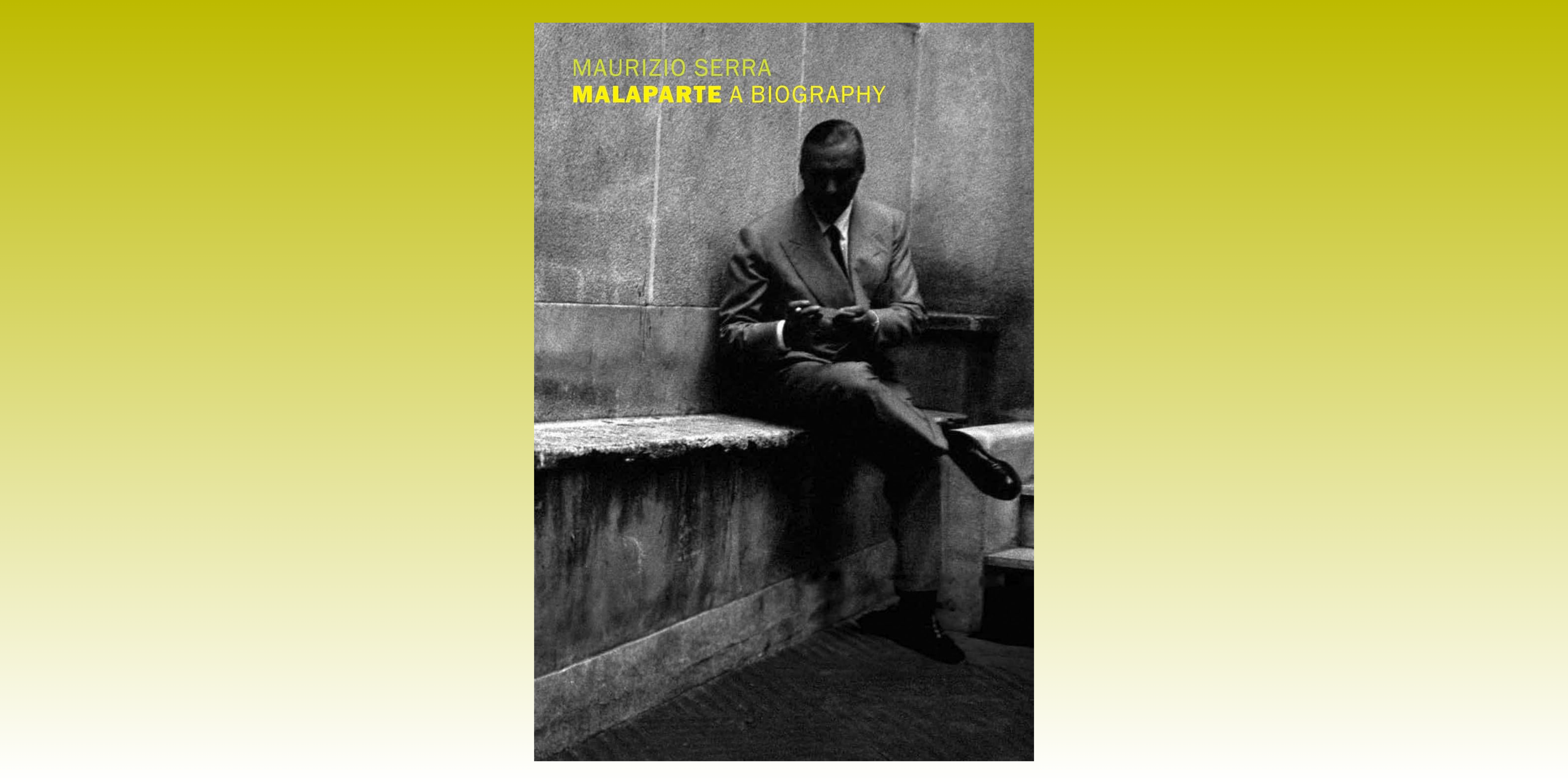 Malaparte: A Biography by Maurizio Serra