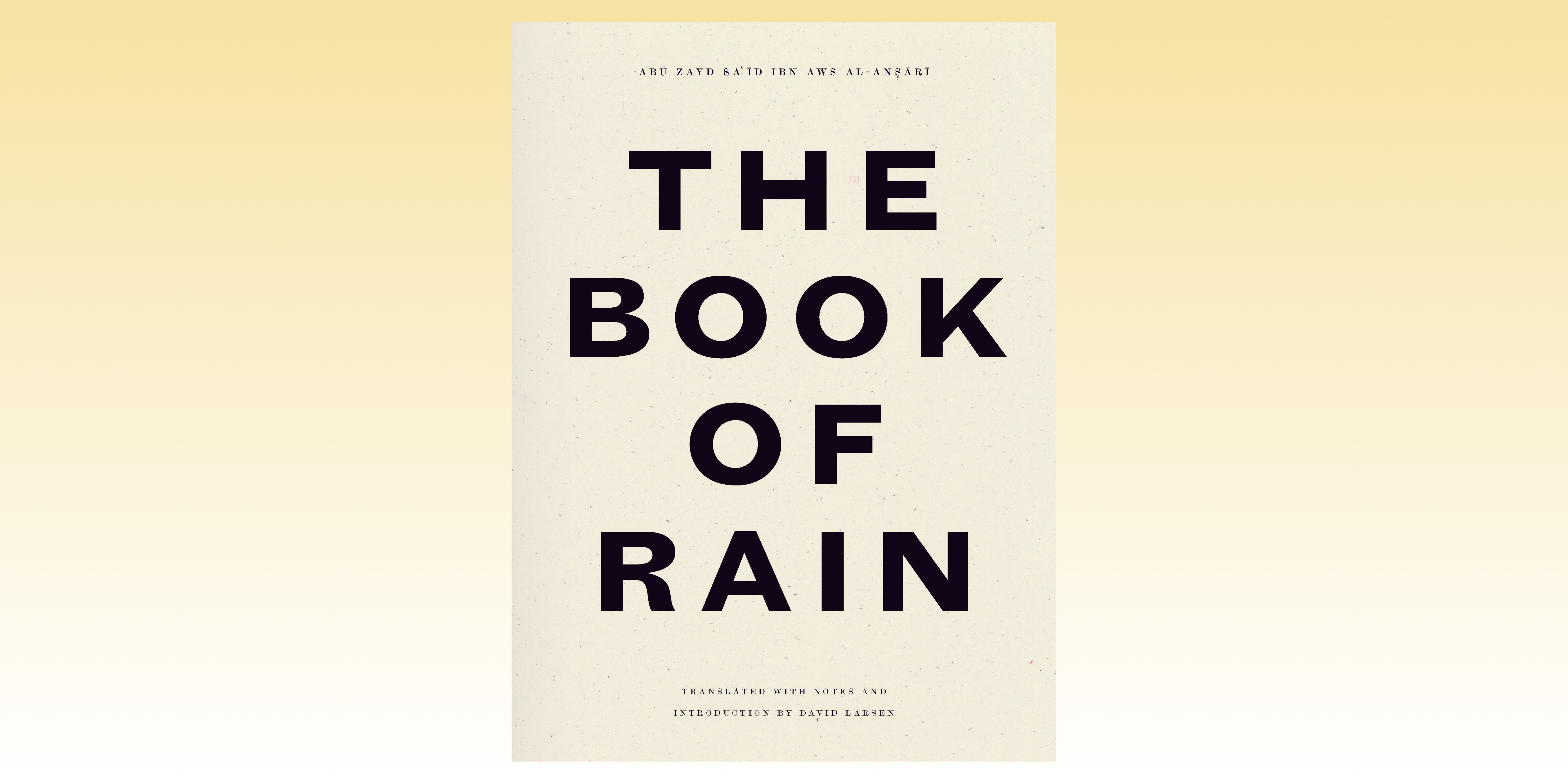 The Book of Rain by Abū Zayd Al-Anṣāri